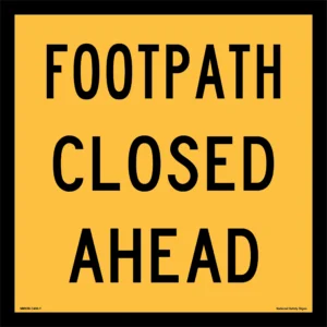 Multi Message Footpath Closed Ahead Sign MM958