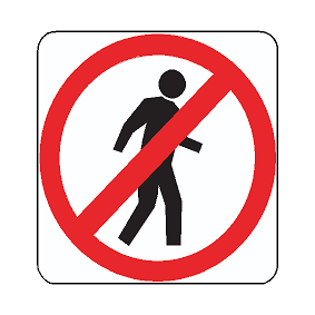 R6-15 Pedestrians Prohibited