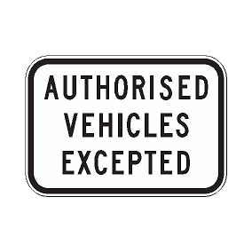 R9-4 Authorised Vehicles Excepted